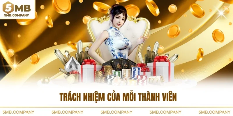 Trách nhiệm của mỗi thành viên